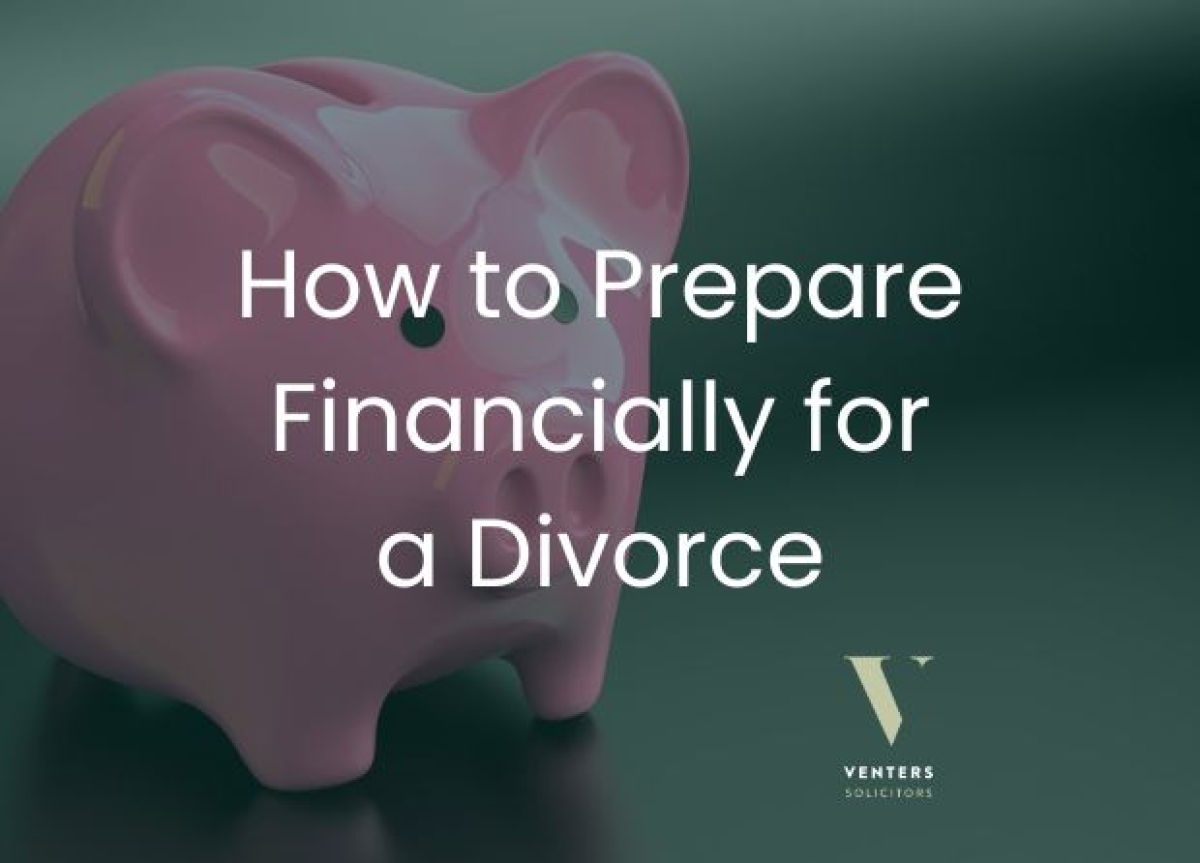 How to Prepare Financially for a Divorce